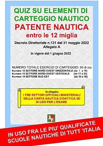 Patente nautica entro le 12 miglia. Quiz su elementi di carteggio nautico. Con Tre settori carta nautica didattica 5D